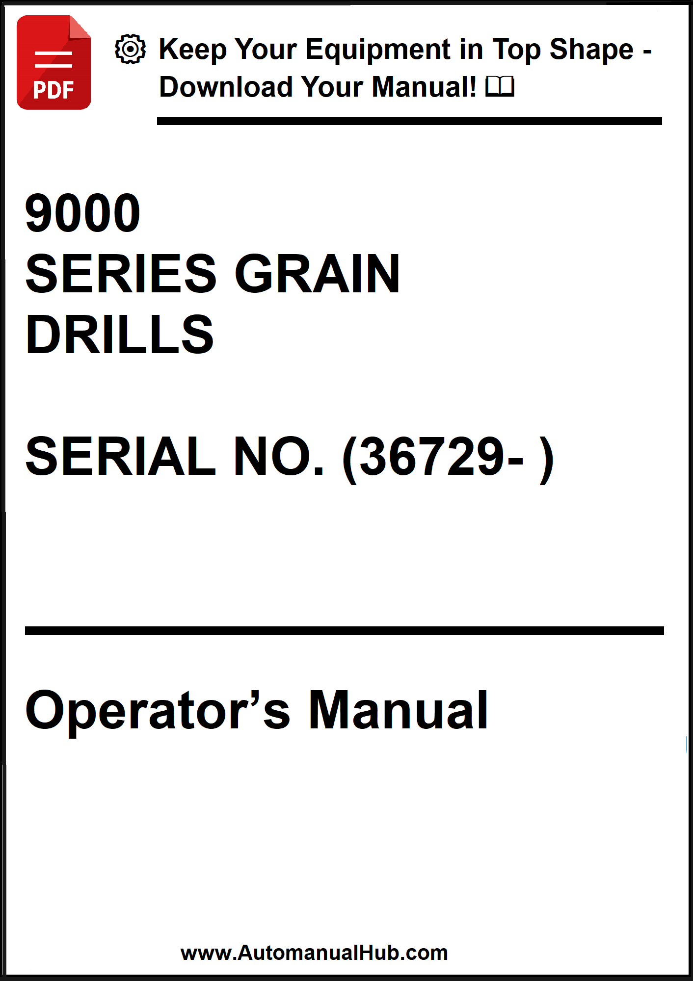John Deere 9000 SERIES GRAIN DRILLS SERIAL NO. (36729- ) Operator’s Manual - PDF