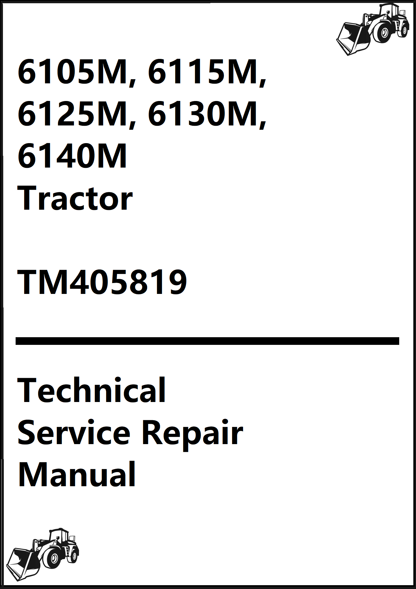 John Deere 6105M, 6115M, 6125M, 6130M, 6140M European Tractor Technical Service Repair Manual TM405819 - PDF