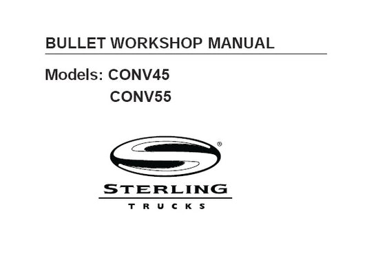 2008 STERLING BULLET TRUCK CONV45, CONV55 WORKSHOP SERVICE REPAIR MANUAL PDF DOWNLOAD