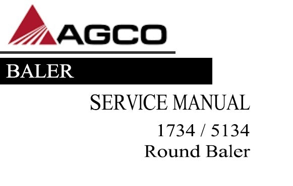 AGCO 1734 , 5134 ROUND BALER SERVICE REPAIR MANUAL PDF DOWNLOAD