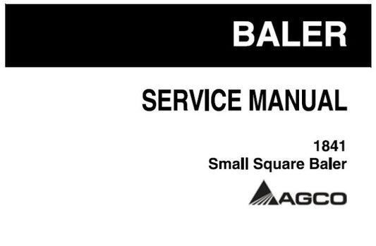 AGCO 1841 SMALL SQUARE BALER SERVICE REPAIR MANUAL PDF DOWNLOAD