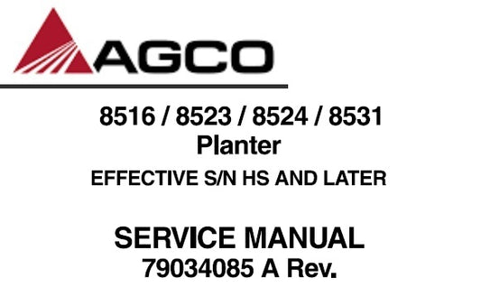 AGCO 8516 , 8523 , 8524 , 8531 PLANTER (EFFECTIVE S,N HS AND LATER) SERVICE REPAIR MANUAL PDF DOWNLOAD