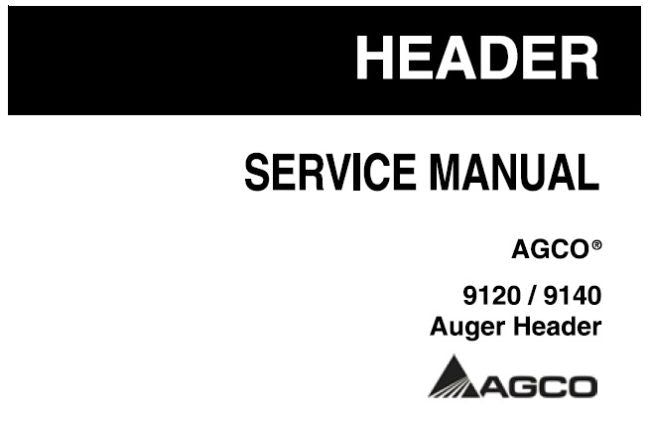 AGCO 9120 – 9140 AUGER HEADER SERVICE REPAIR MANUAL PDF DOWNLOAD