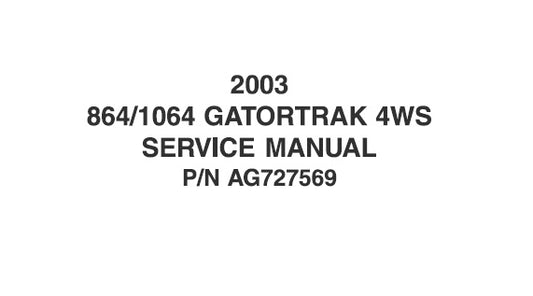 AGCO AG-CHEM 864, 1064 GATORTRAK 4WS SERVICE REPAIR MANUAL (2003) PDF DOWNLOAD