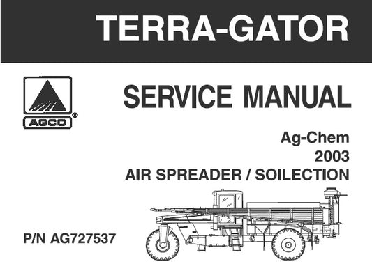 AGCO AG-CHEM AIR SPREADER, SOILECTION TWIN BIN SERVICE REPAIR MANUAL (2003) PDF DOWNLOAD