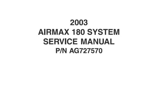 AGCO AG-CHEM AIRMAX 180 SYSTEM SERVICE REPAIR MANUAL (2003) PDF DOWNLOAD