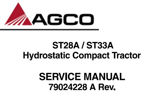 AGCO ST28A,ST33A HYDROSTATIC COMPACT TRACTOR SERVICE REPAIR MANUAL PDF DOWNLOAD