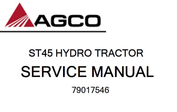 AGCO ST45 HYDRO TRACTOR SERVICE REPAIR MANUAL PDF DOWNLOAD