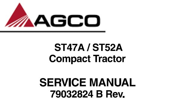 AGCO ST47A / ST52A COMPACT TRACTOR SERVICE REPAIR MANUAL PDF DOWNLOAD