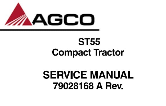 AGCO ST55 COMPACT TRACTOR SERVICE REPAIR MANUAL PDF DOWNLOAD