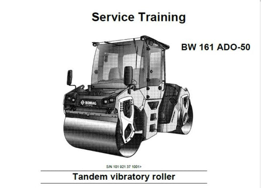 BOMAG BW 161 ADO-50 TANDEM VIBRATORY ROLLER SERVICE TRAINING MANUAL PDF DOWNLOAD