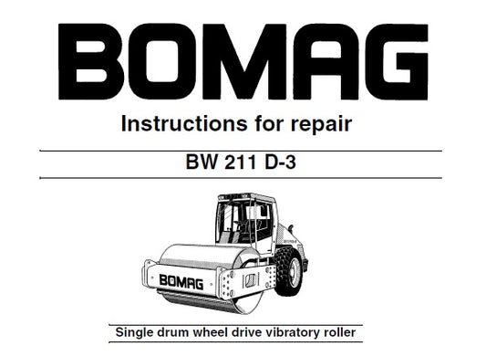 BOMAG BW 211 D-3 SINGLE DRUM WHEEL DRIVE VIBRATORY ROLLER SERVICE REPAIR MANUAL PDF DOWNLOAD