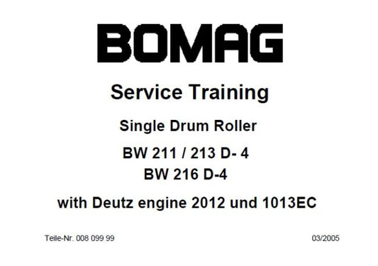 BOMAG BW 211, 213, 216 D-4 SINGLE DRUM ROLLER SERVICE TRAINING MANUAL PDF DOWNLOAD