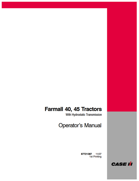 Case IH Farmall 40, 45 Tractor Hydrostatic Transmission Operator’s Manual 87721387 PDF