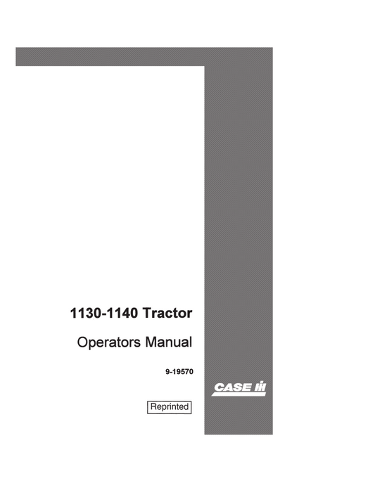 Case IH 1130, 1140 Tractor Operator’s Manual 9-19570 PDF