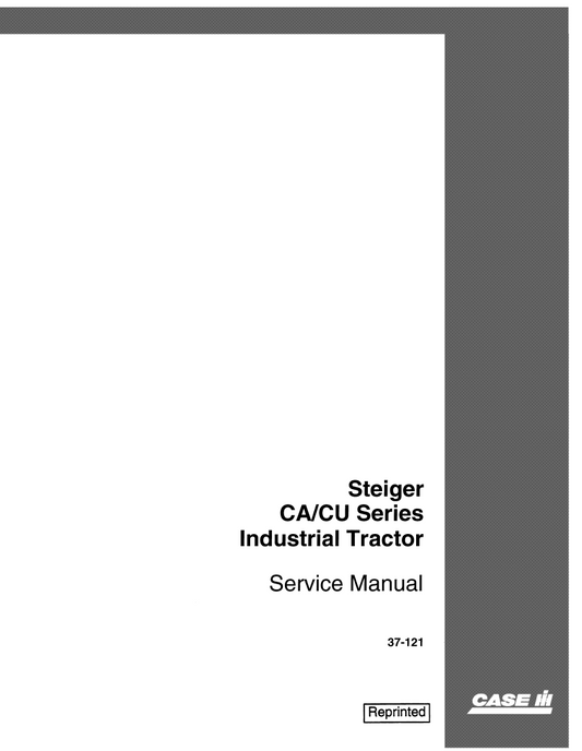 Case Steiger CA, CU Series Industrial Tractor Service Repair Manual 37-121 PDF