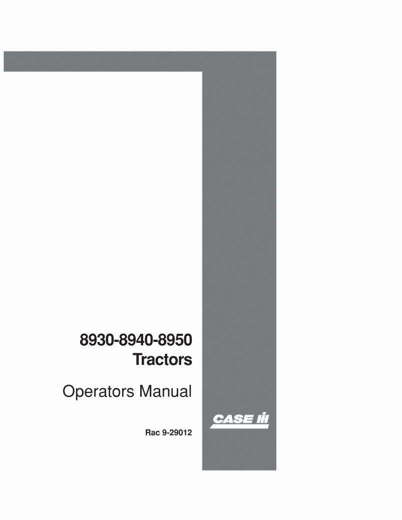 Case IH 8930, 8940, 8950 Tractor Operator’s Manual 9-29012 PDF