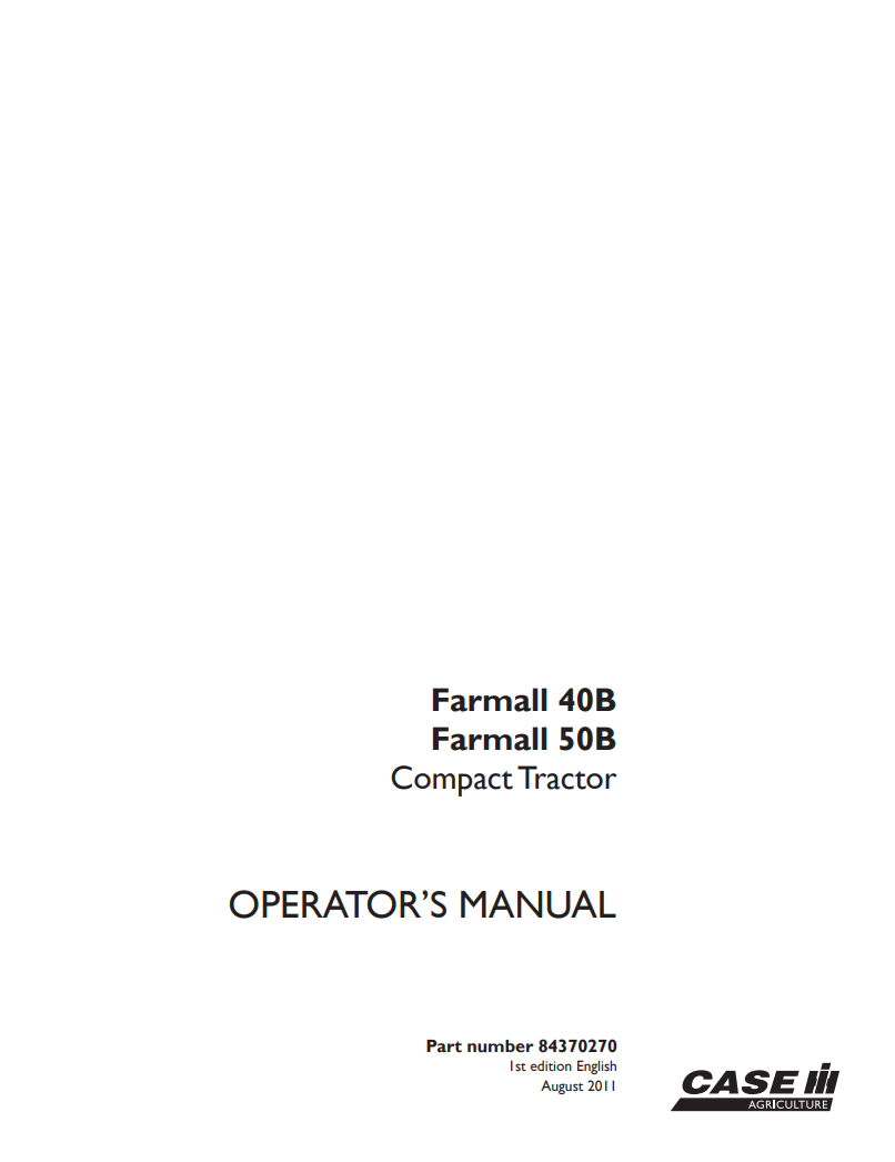 Case IH Farmall 40B, Farmall 50B Compact Tractor Operator’s Manual 84370270 PDF