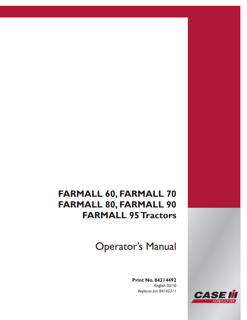 Case IH Farmall 60, Farmall 70 Farmall 80, Farmall 90, Farmall 95 Tractor Operator’s Manual 84145311 PDF