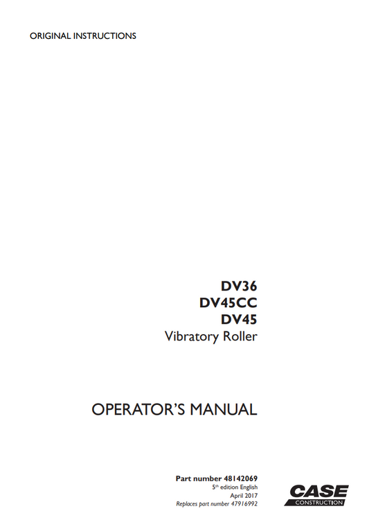 Case DV36, DV45CC, DV45 Vibratory Roller Operator’s Manual PDF