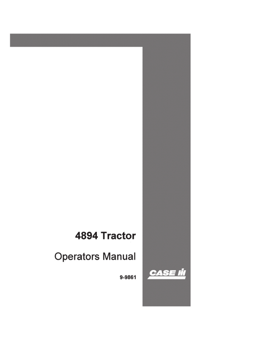 Case IH 4894 Tractor Operator’s Manual 9-9861 PDF