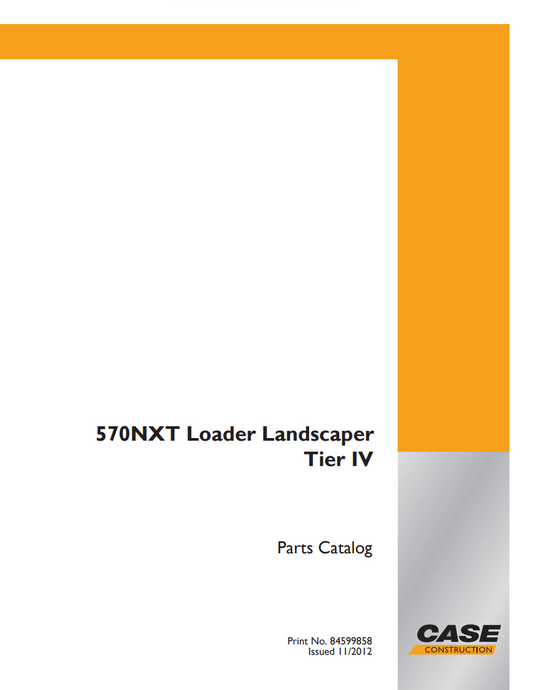 Case 570NXT Loader Landscaper Tier IV Parts Manual PDF