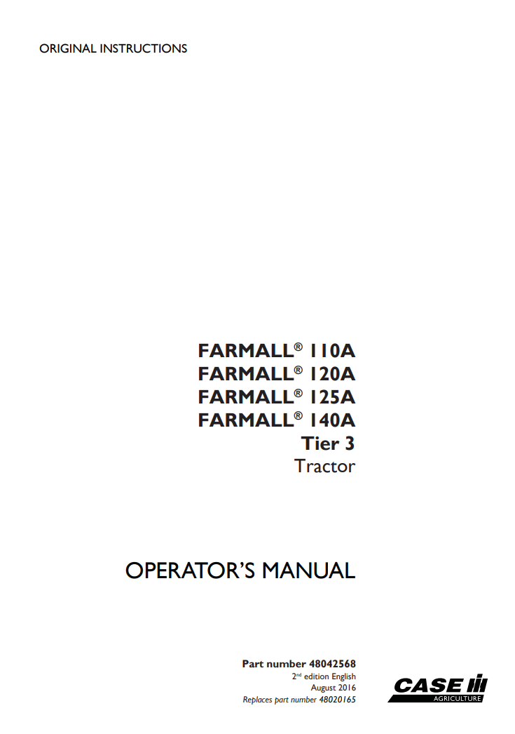 Case IH FARMALL 110A, FARMALL 120A, FARMALL 125A, FARMALL 140A Tier 3 Tractor Operator’s Manual 48042568 PDF