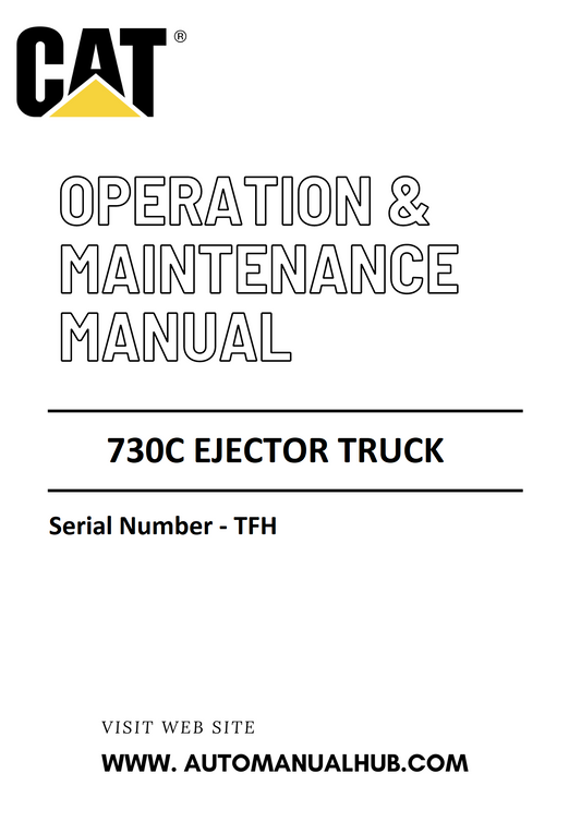 730C Caterpillar Ejector Truck Operation & Maintenance Manual Serial Number - TFH PDF Download