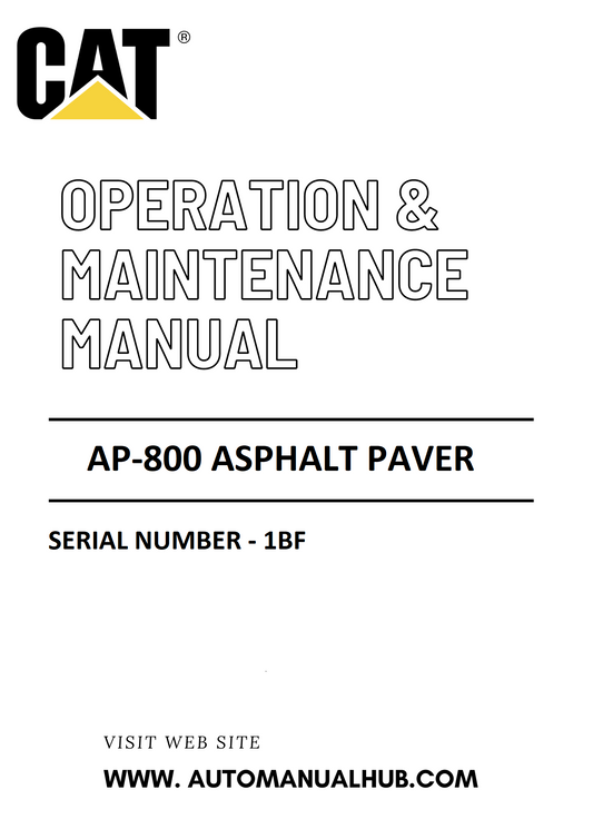 AP-800 Caterpillar Asphalt Paver Operation & Maintenance Manual Serial Number - 1BF PDF Download