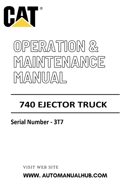 740 Caterpillar Ejector Truck Operation & Maintenance Manual Serial Number - 3T7 PDF Download
