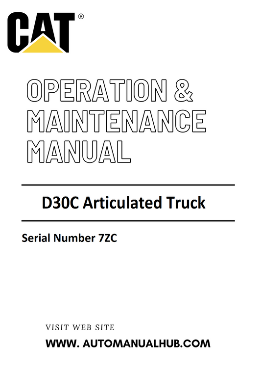 D30C Caterpillar Articulated Truck Operation & Maintenance Manual Serial Number 7ZC PDF Download