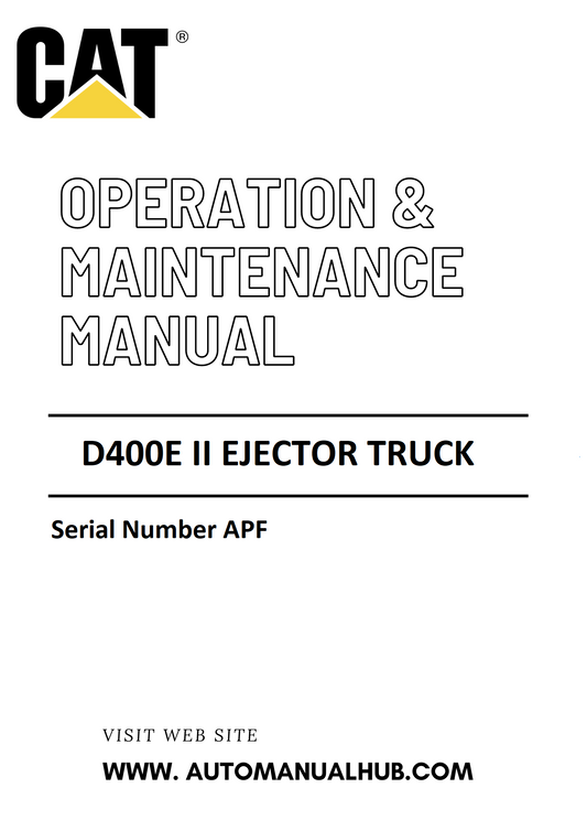 D400E II Caterpillar Ejector Truck Operation & Maintenance Manual Serial Number APF PDF Download