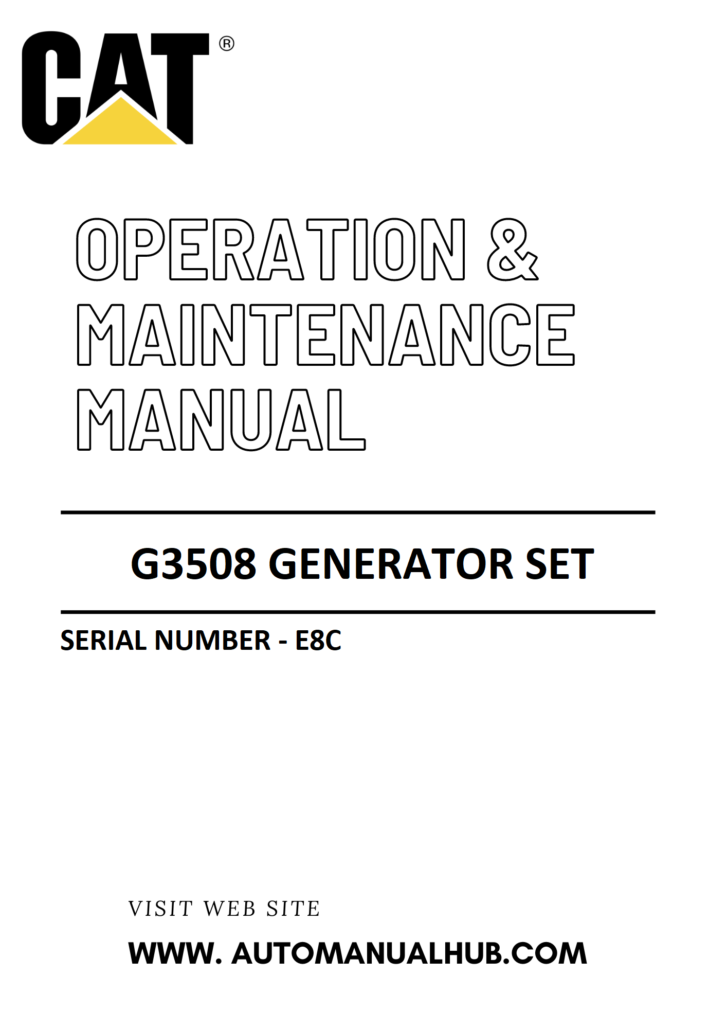G3508 Caterpillar Generator Set Operation & Maintenance Manual Serial Number - E8C PDF Download