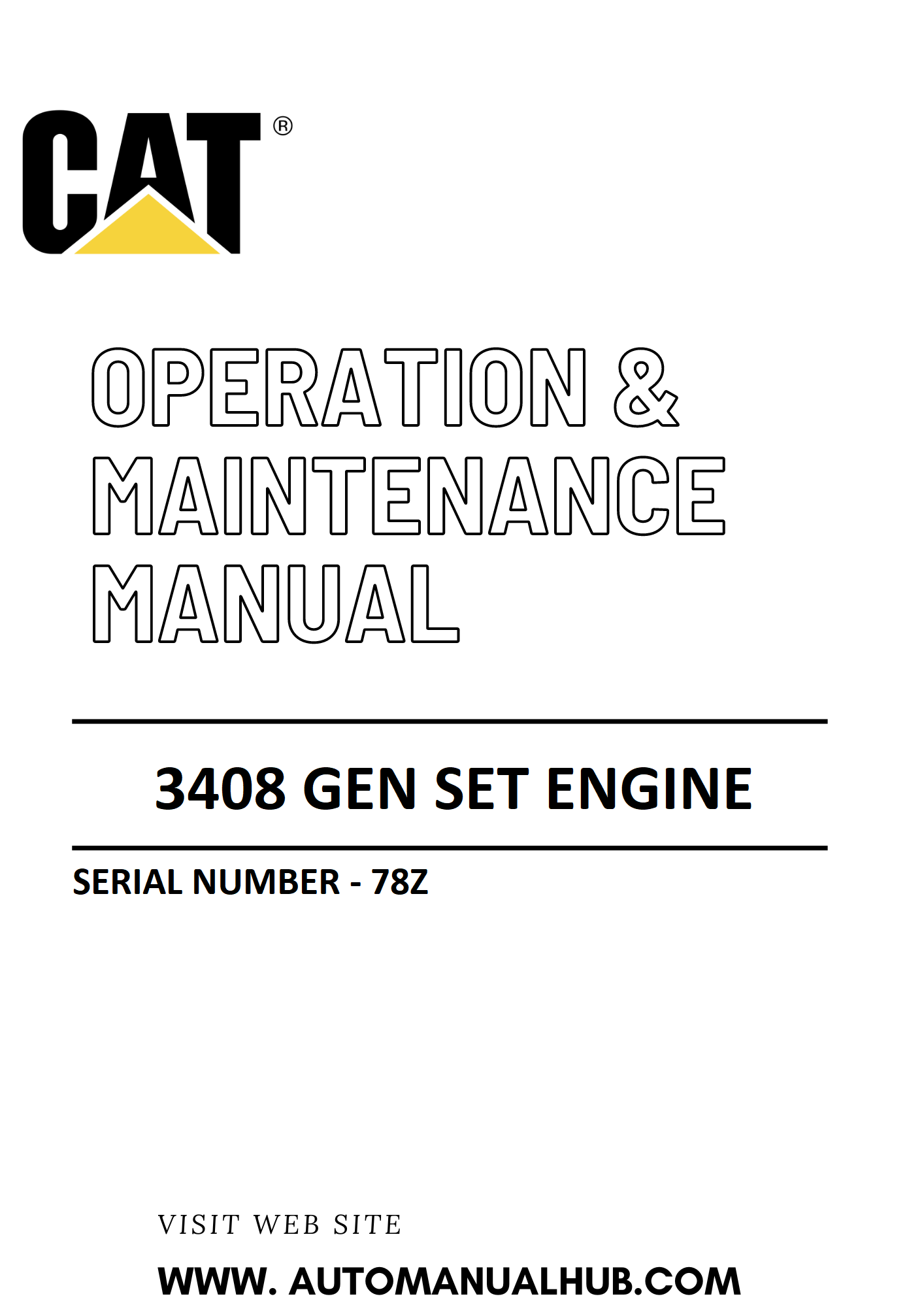 3408 Caterpillar Gen Set Engine Operation & Maintenance Manual Serial Number - 78Z PDF Download