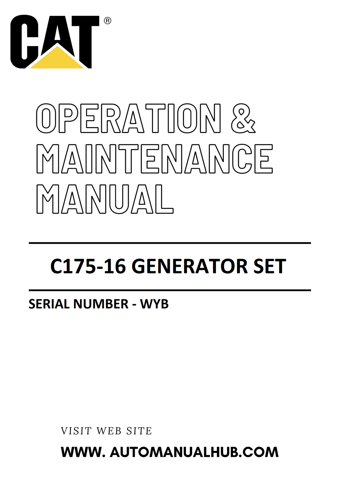C175-16 Caterpillar Generator Set Operation & Maintenance Manual Serial Number - WYB PDF Download