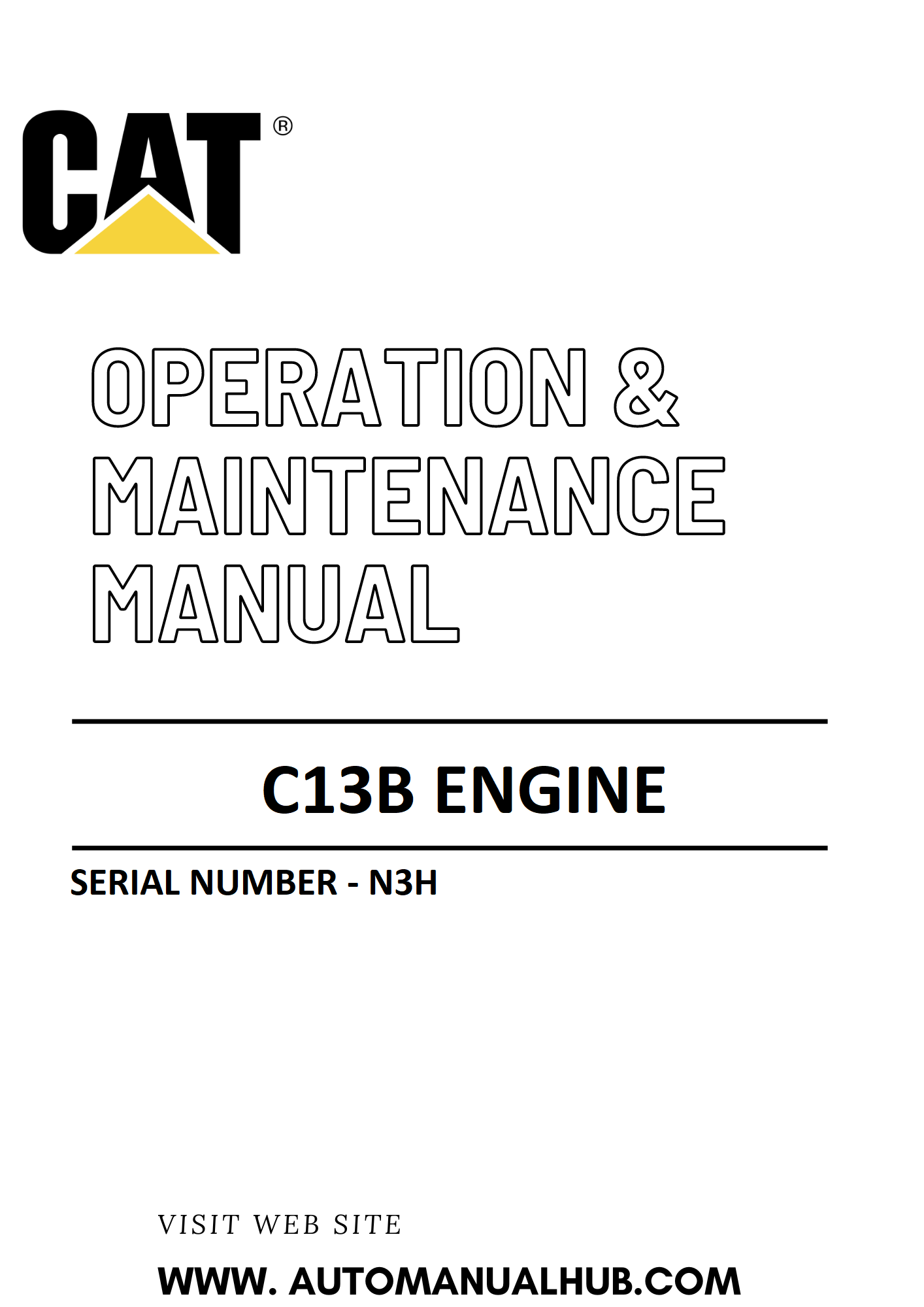 C13B Caterpillar Engine Operation & Maintenance Manual Serial Number - N3H PDF Download