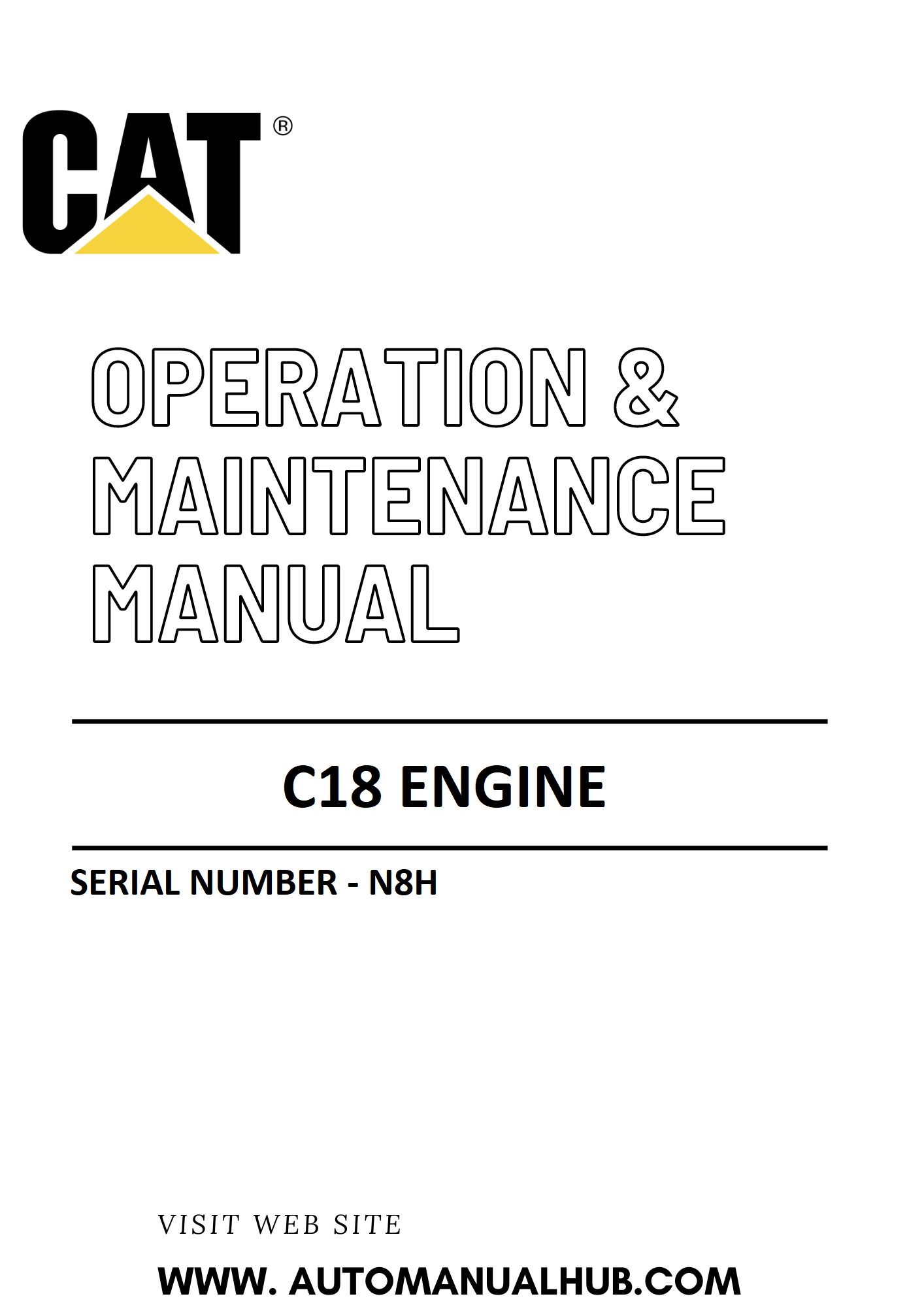 C18 Caterpillar Engine Operation & Maintenance Manual Serial Number - N8H PDF Download