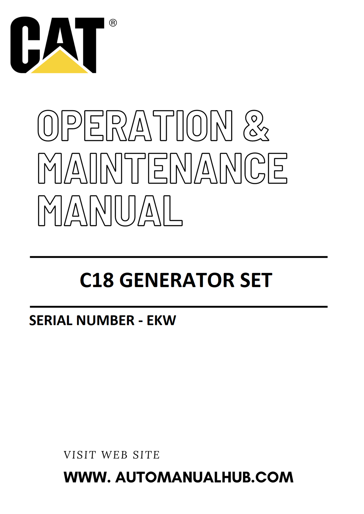 C18 Caterpillar Generator Set Operation & Maintenance Manual Serial Number - EKW PDF Download