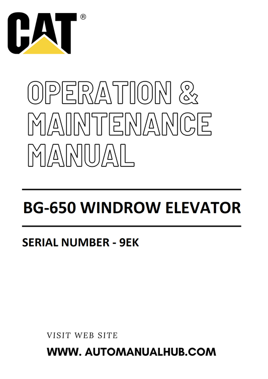 BG-650 Caterpillar Windrow Elevator Operation & Maintenance Manual Serial Number - 9EK PDF Download