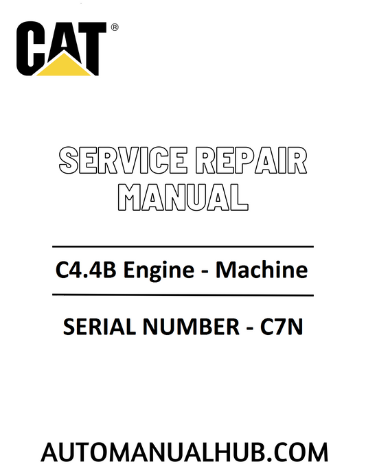 Cat Caterpillar C4.4B Engine - Machine Service Repair Manual