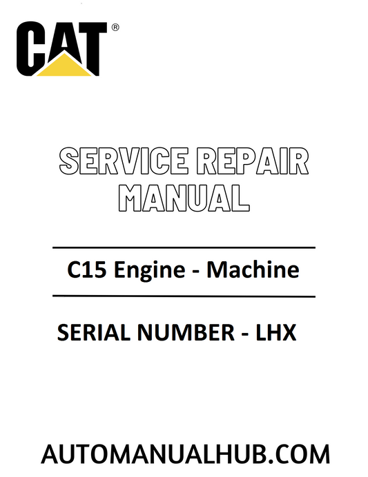 Cat Caterpillar C15 Engine - Machine Service Repair Manual 