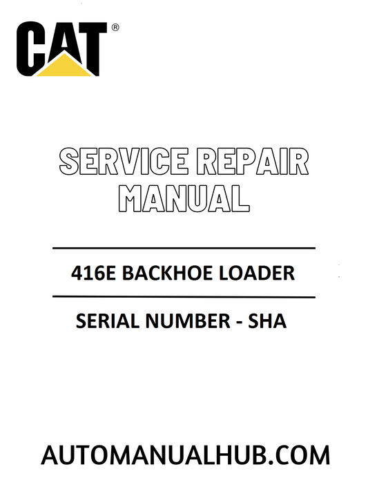 Cat Caterpillar 416E Backhoe Loader Service Repair Manual 