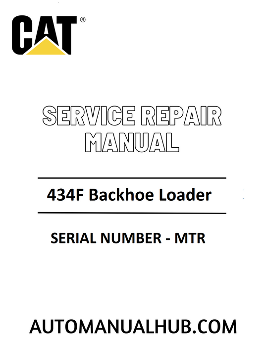 Cat Caterpillar 434F Backhoe Loader Service Repair Manual