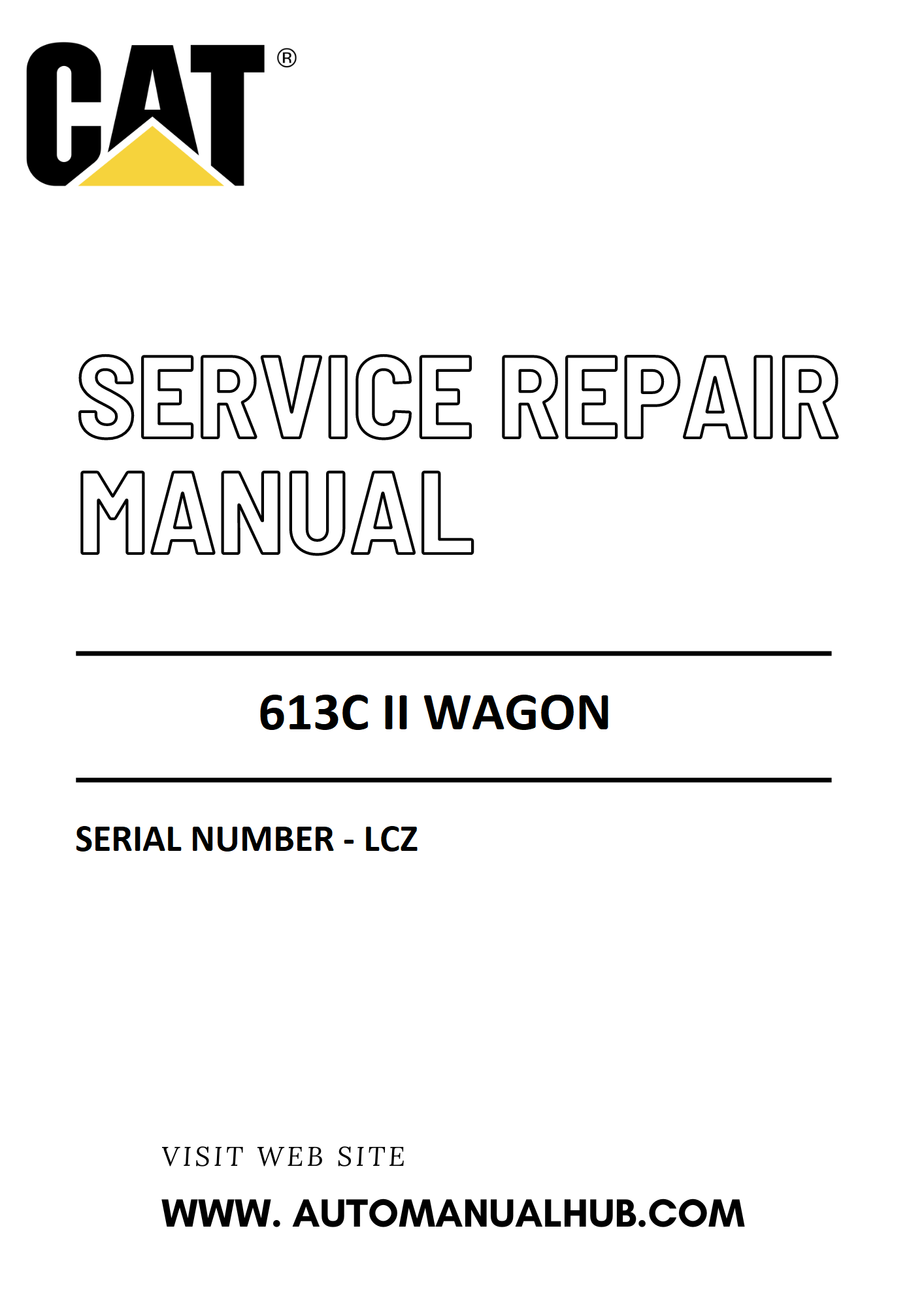 Cat Caterpillar 613C II Wagon Service And Repair Manual Serial Number - LCZ PDF Download