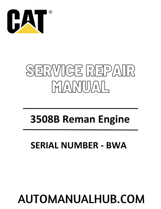 Cat Caterpillar 3508B Reman Engine Service Repair Manual 