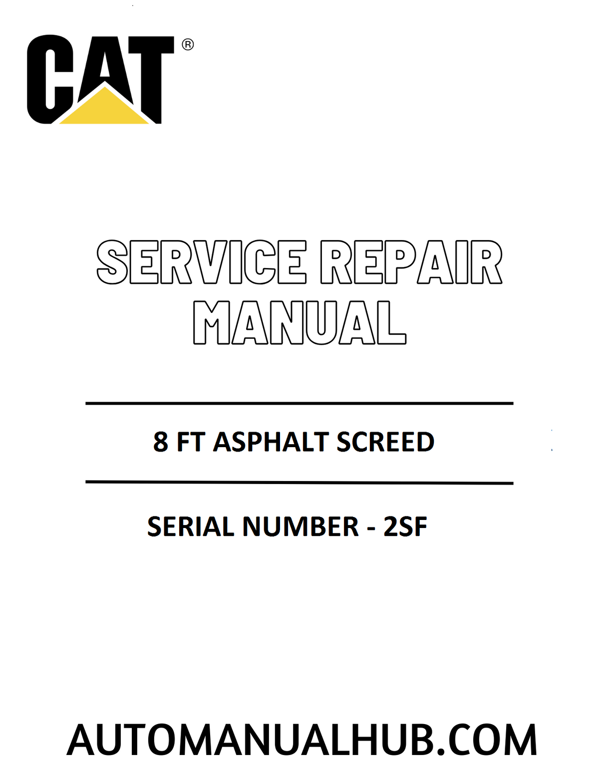 Cat Caterpillar 8 FT Asphalt Screed Service Repair Manual 