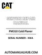Cat Caterpillar PM310 Cold Planer Service Repair Manual 