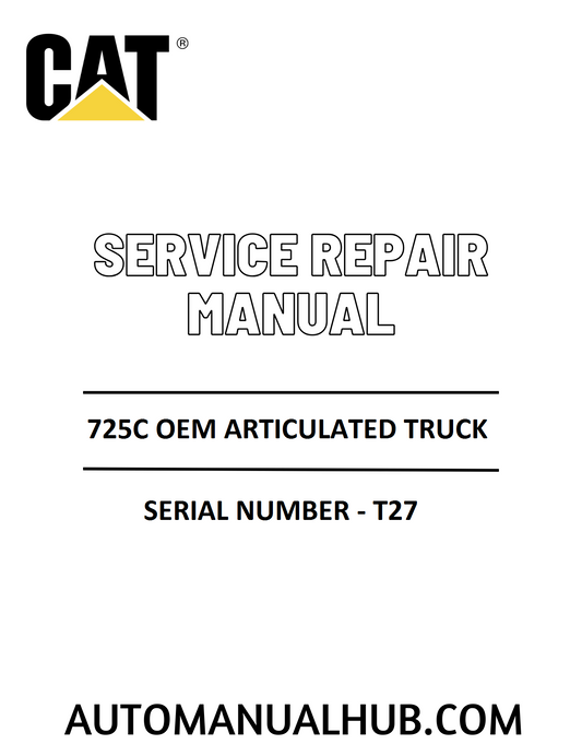 Cat Caterpillar 725C OEM Articulated Truck Service Repair Manual 