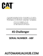 Cat Caterpillar 45 Challenger Service Repair Manual 