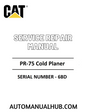 Cat Caterpillar PR-75 Cold Planer Service Repair Manual 